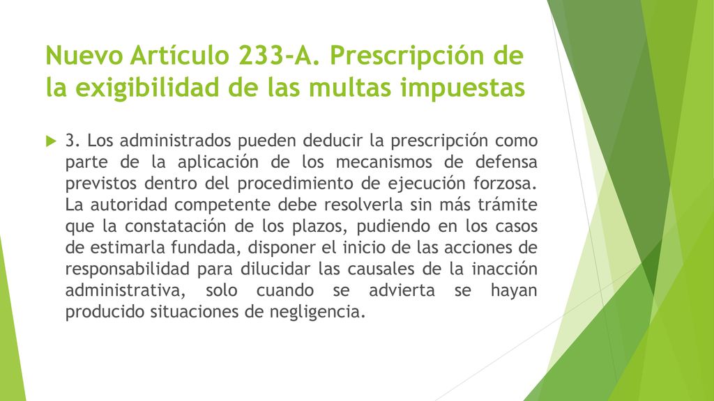 Nuevo Artículo 233-A. Prescripción de la exigibilidad de las multas impuestas