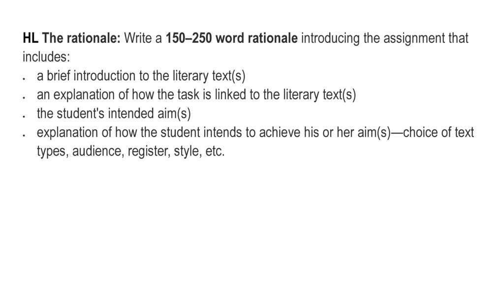 HL The rationale: Write a 150–250 word rationale introducing the assignment that includes: