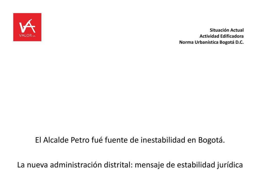 Situación Actual Actividad Edificadora Norma Urbanística Bogotá D.C.