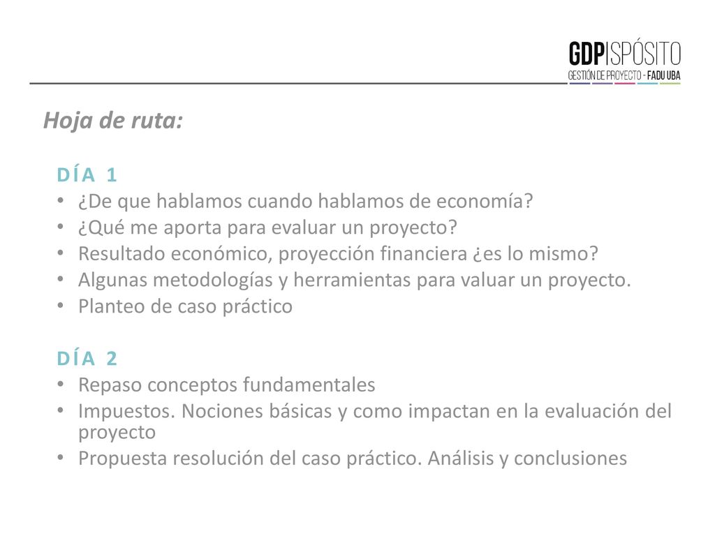 Hoja de ruta: DÍA 1 ¿De que hablamos cuando hablamos de economía