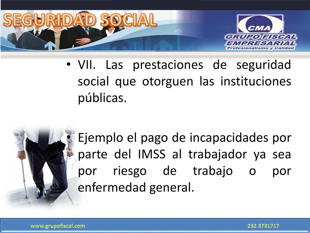 SEGURIDAD SOCIAL VII. Las prestaciones de seguridad social que otorguen las instituciones públicas.