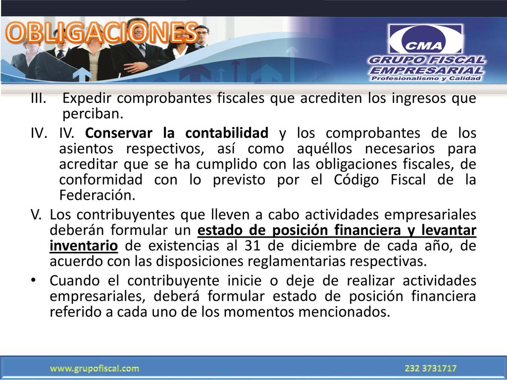 OBLIGACIONES Expedir comprobantes fiscales que acrediten los ingresos que perciban.