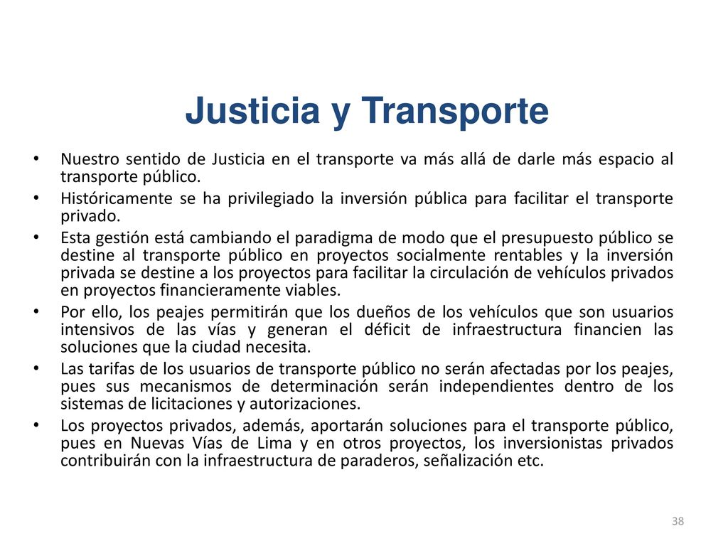 Justicia y Transporte Nuestro sentido de Justicia en el transporte va más allá de darle más espacio al transporte público.