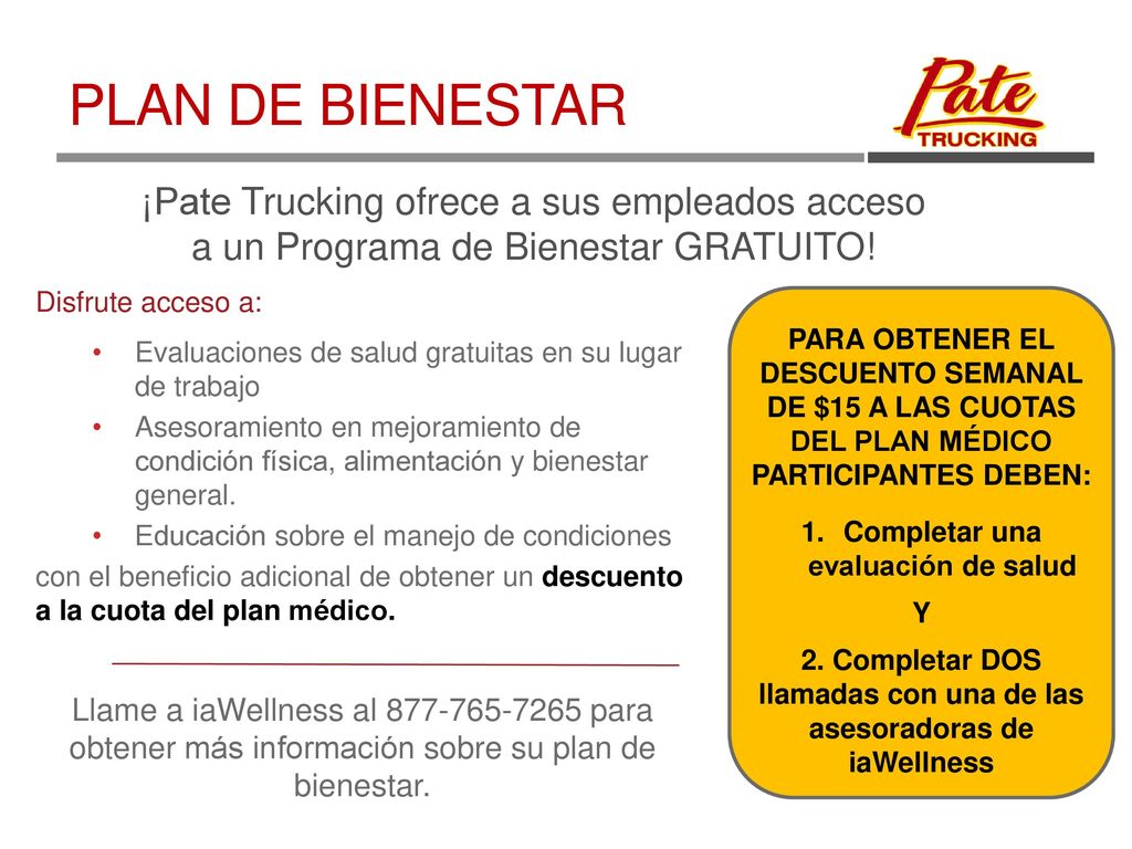 PLAN DE BIENESTAR ¡Pate Trucking ofrece a sus empleados acceso a un Programa de Bienestar GRATUITO!