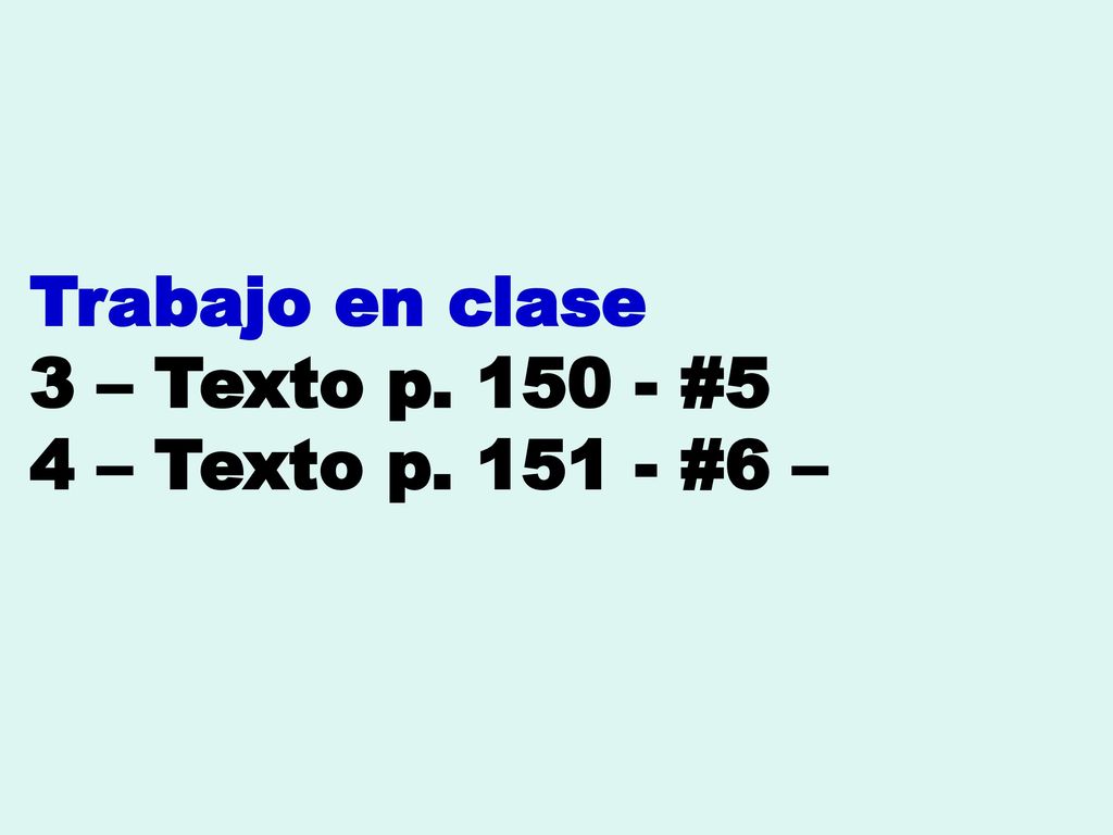 Trabajo en clase 3 – Texto p #5 4 – Texto p #6 –