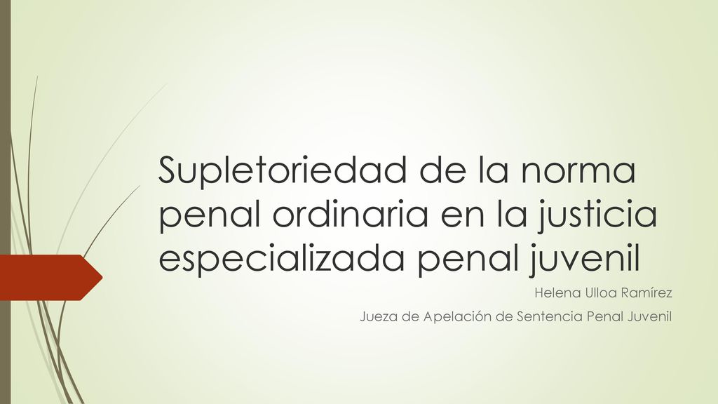 Helena Ulloa Ramírez Jueza de Apelación de Sentencia Penal Juvenil