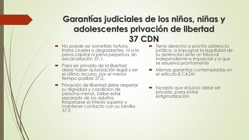 Garantías judiciales de los niños, niñas y adolescentes privación de libertad 37 CDN