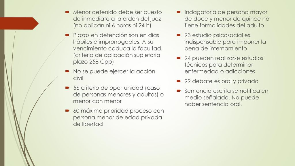 Menor detenido debe ser puesto de inmediato a la orden del juez (no aplican ni 6 horas ni 24 h)