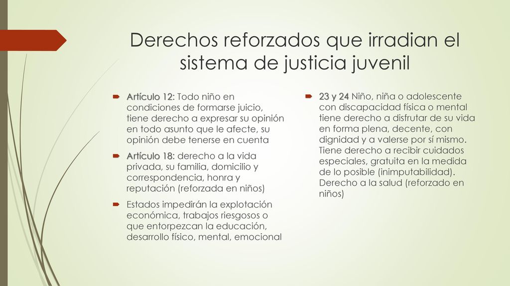 Derechos reforzados que irradian el sistema de justicia juvenil