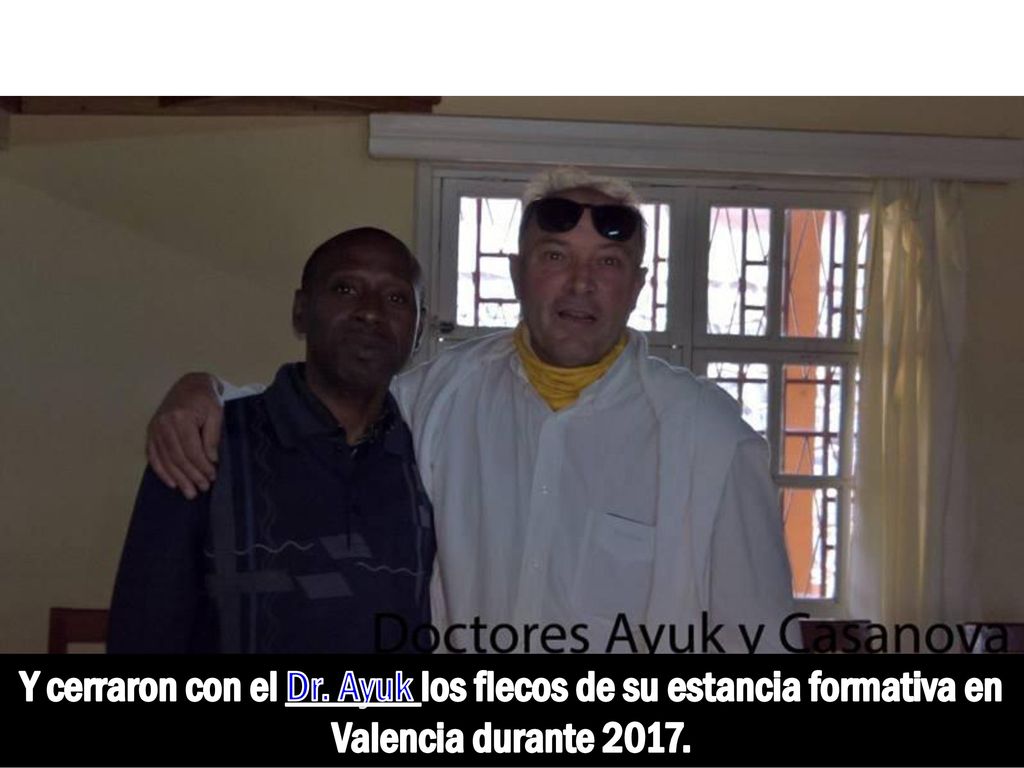 Y cerraron con el Dr. Ayuk los flecos de su estancia formativa en Valencia durante 2017.