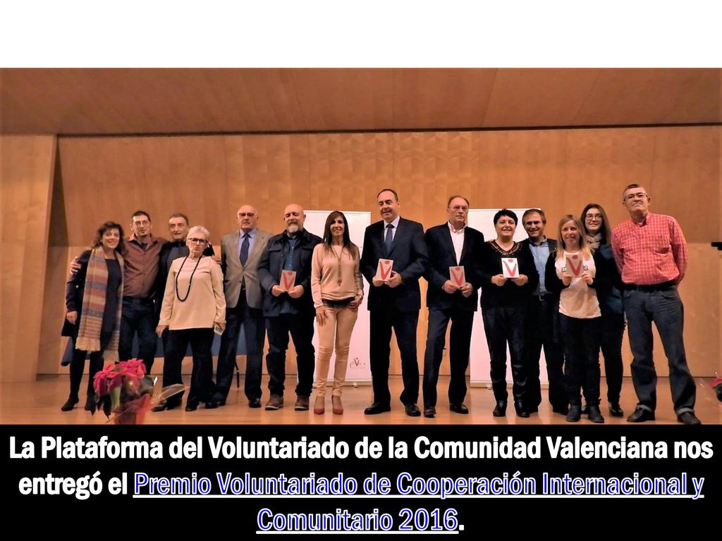 La Plataforma del Voluntariado de la Comunidad Valenciana nos entregó el Premio Voluntariado de Cooperación Internacional y Comunitario 2016.