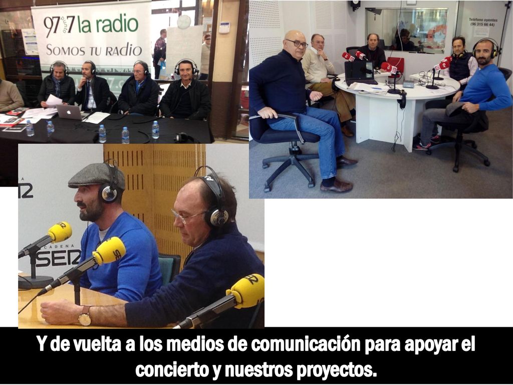 Y de vuelta a los medios de comunicación para apoyar el concierto y nuestros proyectos.