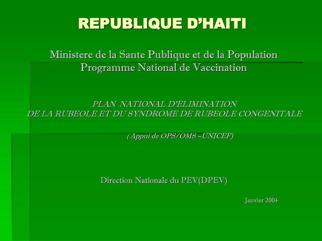 REPUBLIQUE D’HAITI Ministere de la Sante Publique et de la Population
