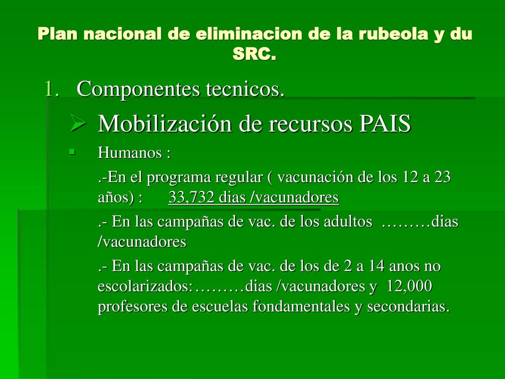 Plan nacional de eliminacion de la rubeola y du SRC.