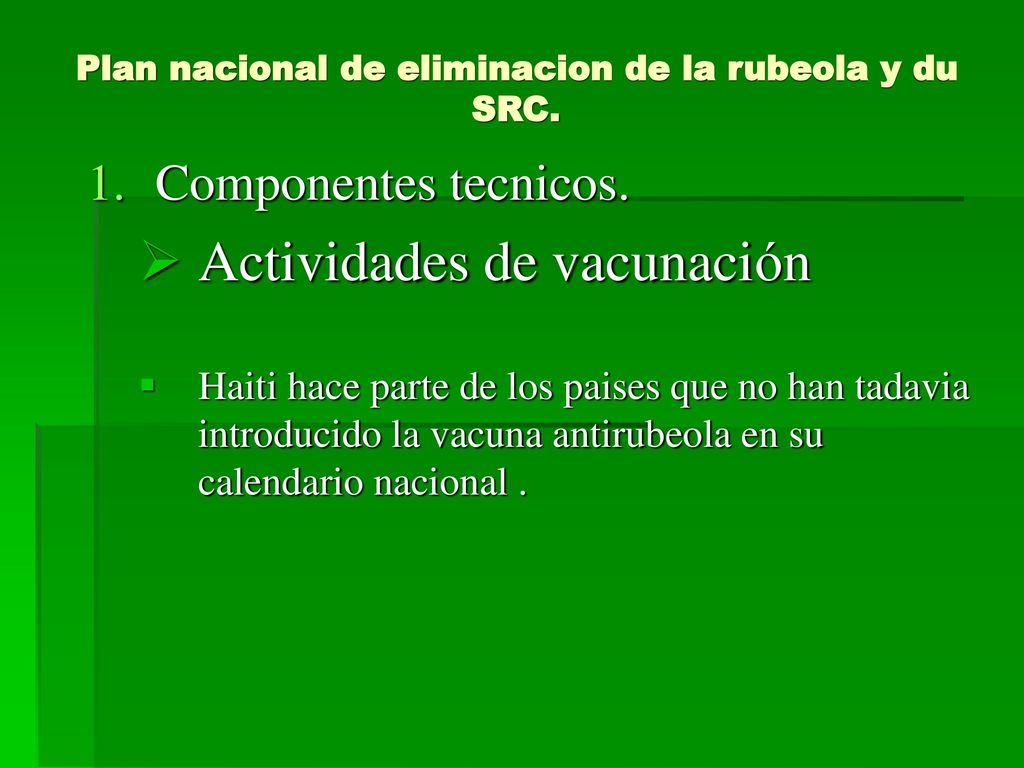 Plan nacional de eliminacion de la rubeola y du SRC.