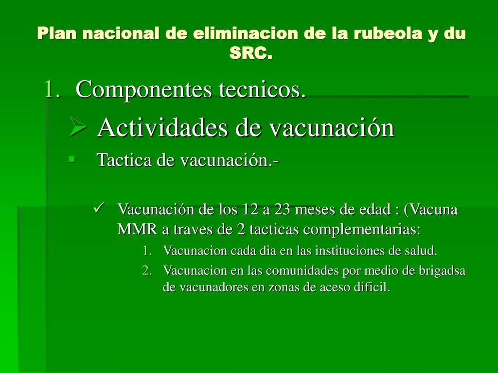 Plan nacional de eliminacion de la rubeola y du SRC.
