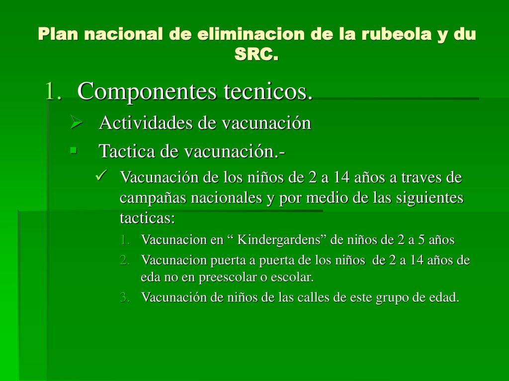 Plan nacional de eliminacion de la rubeola y du SRC.
