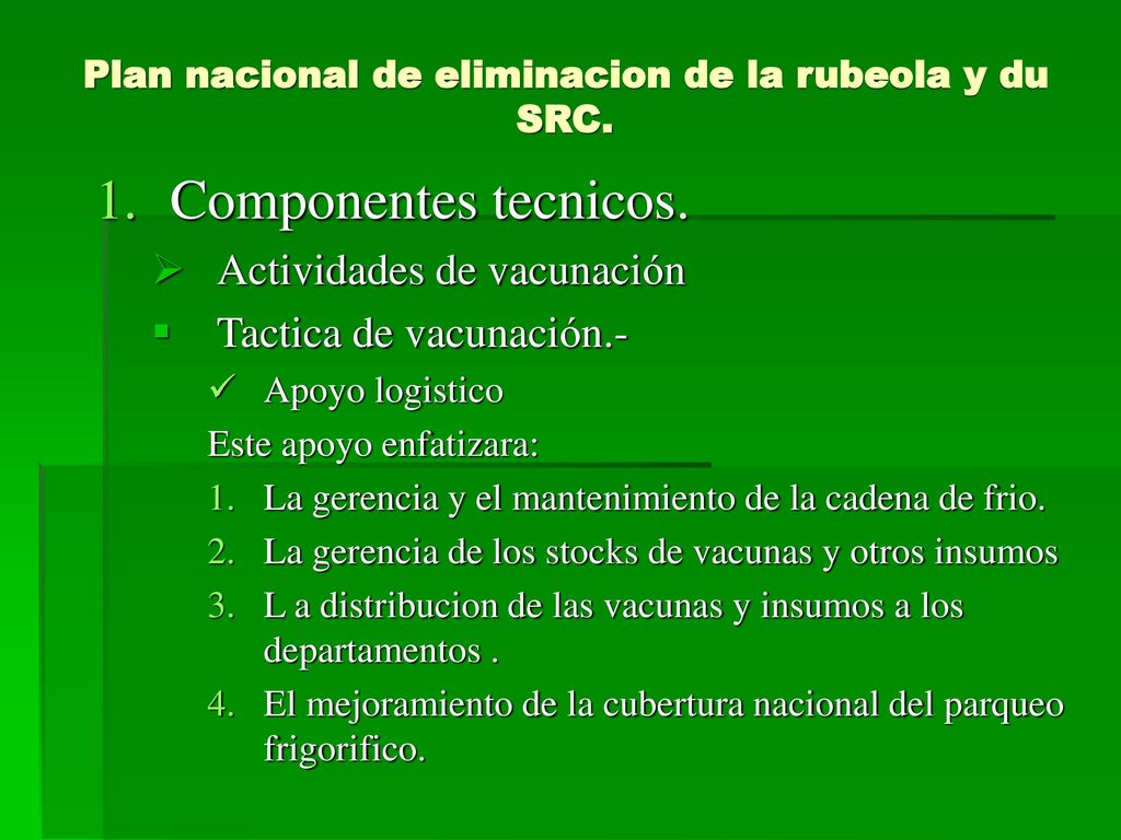 Plan nacional de eliminacion de la rubeola y du SRC.
