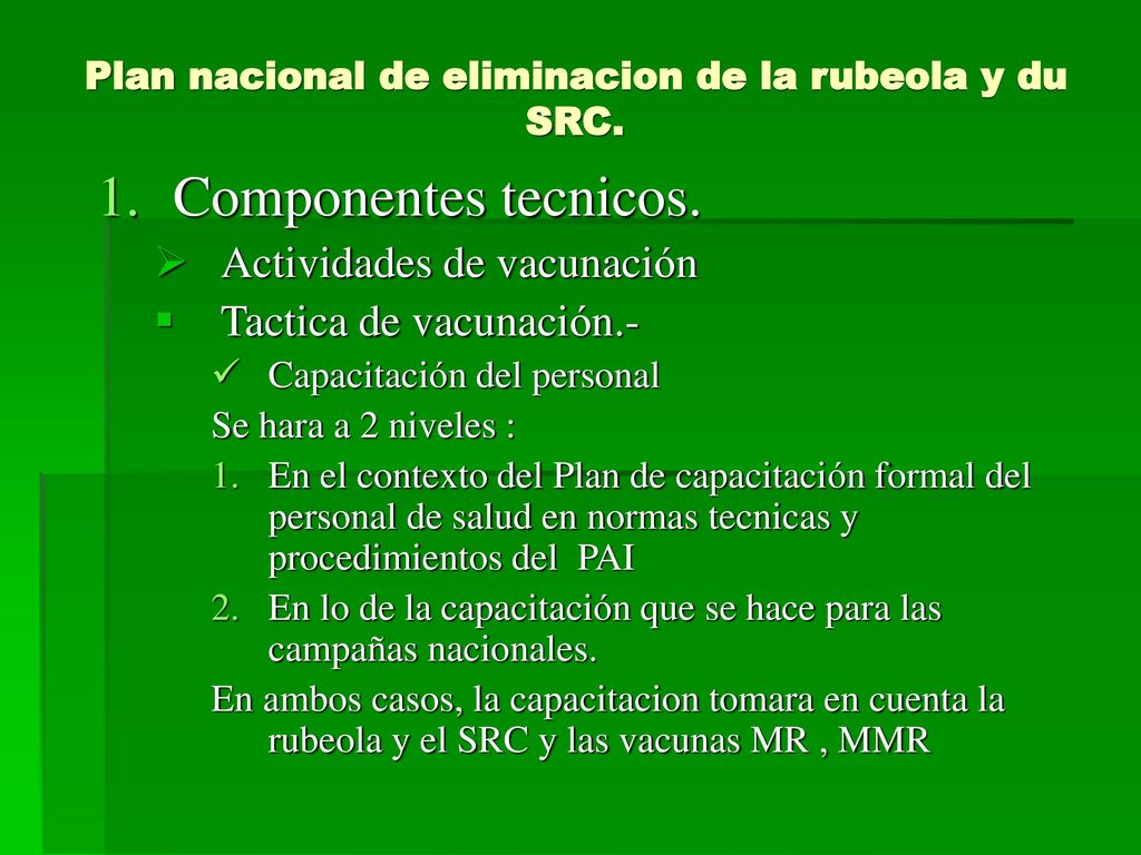 Plan nacional de eliminacion de la rubeola y du SRC.