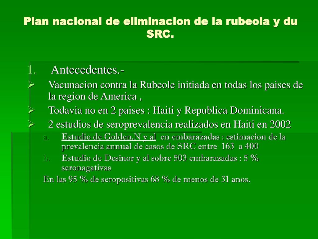 Plan nacional de eliminacion de la rubeola y du SRC.