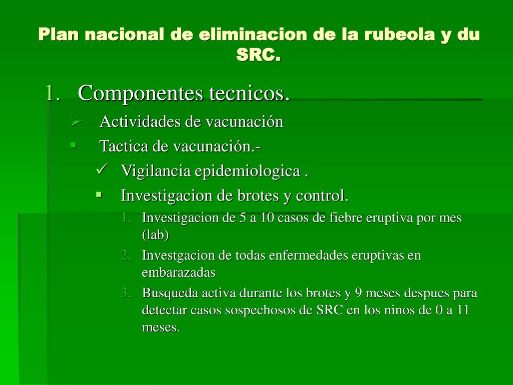 Plan nacional de eliminacion de la rubeola y du SRC.