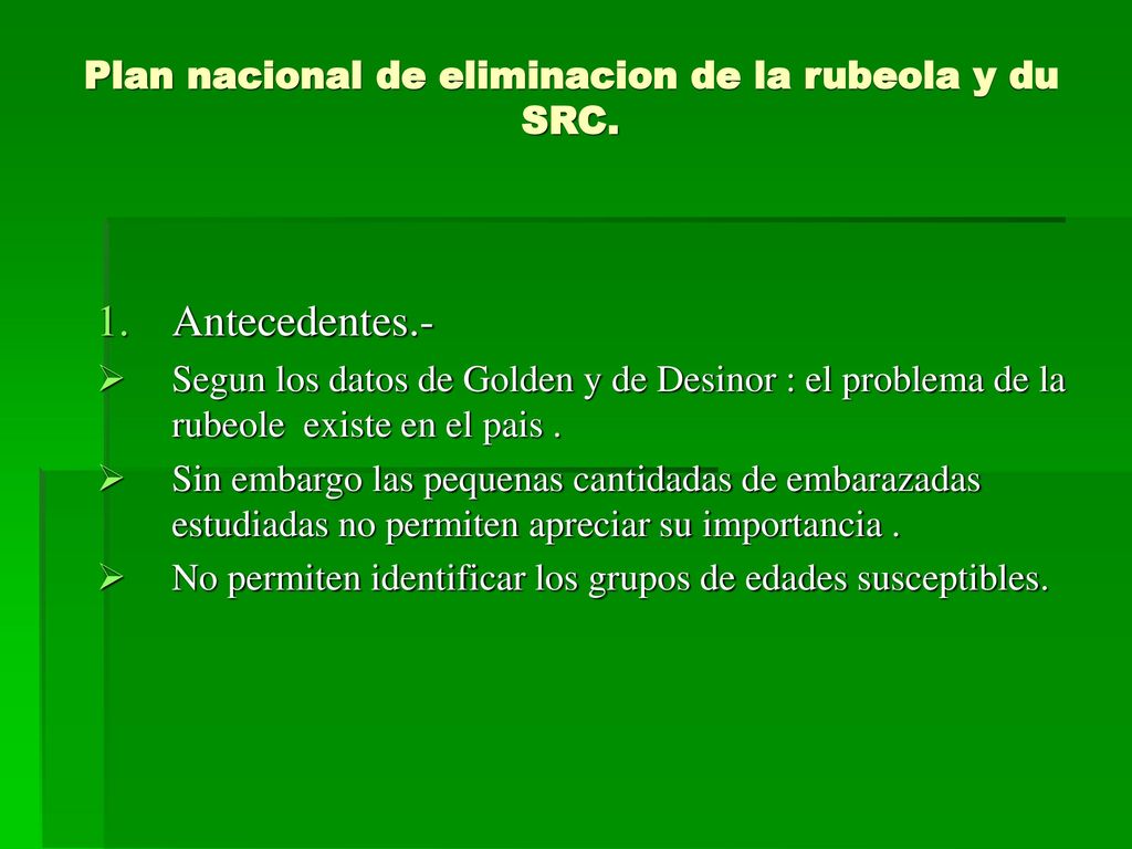 Plan nacional de eliminacion de la rubeola y du SRC.