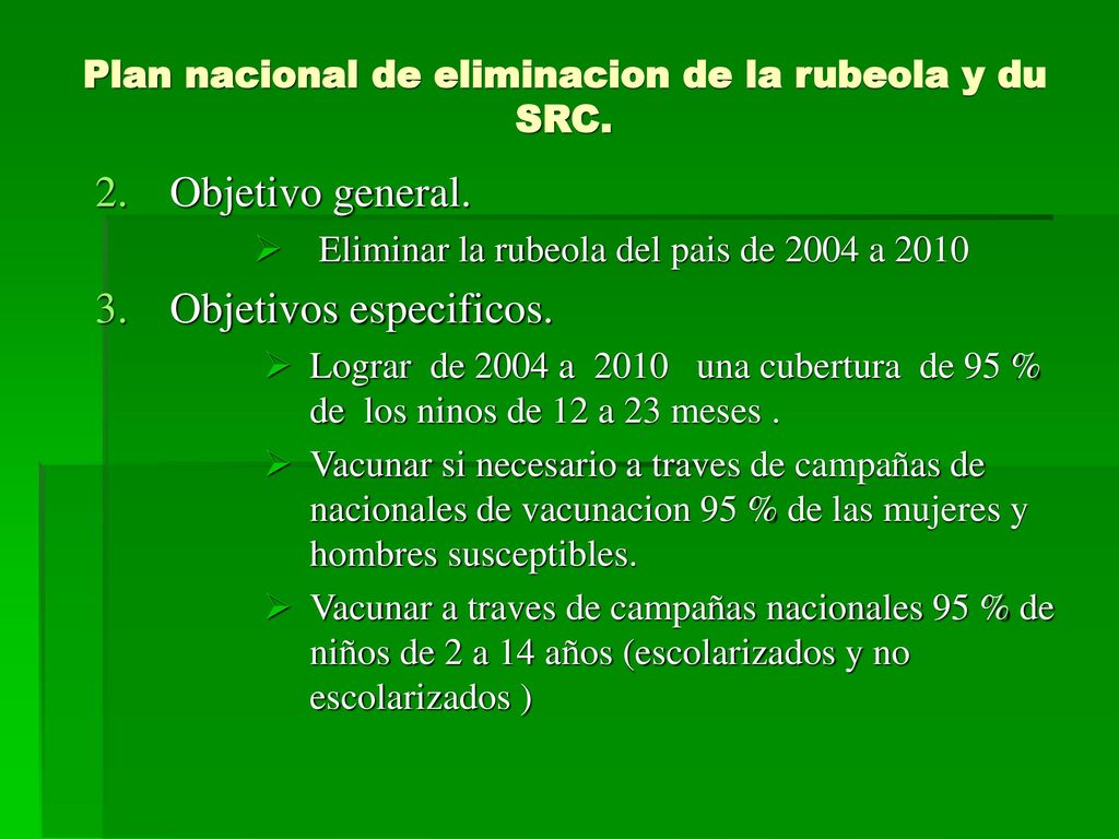 Plan nacional de eliminacion de la rubeola y du SRC.