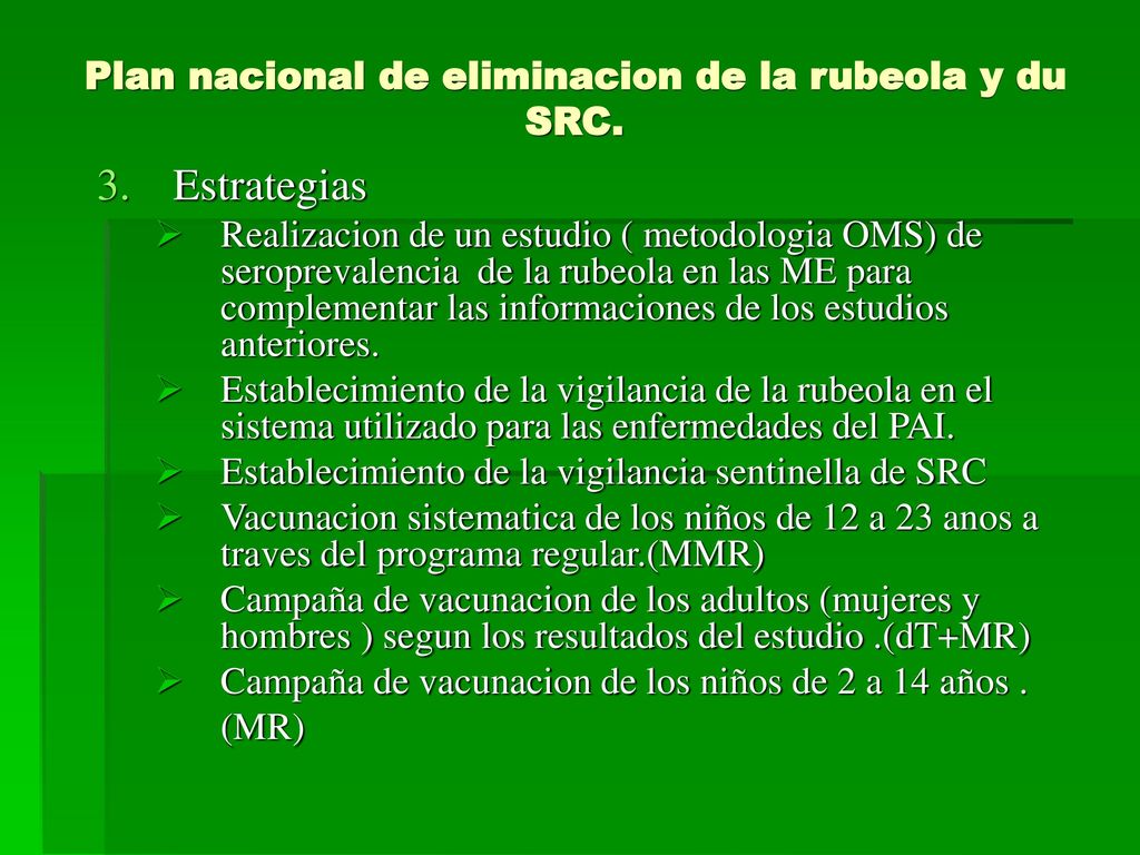 Plan nacional de eliminacion de la rubeola y du SRC.