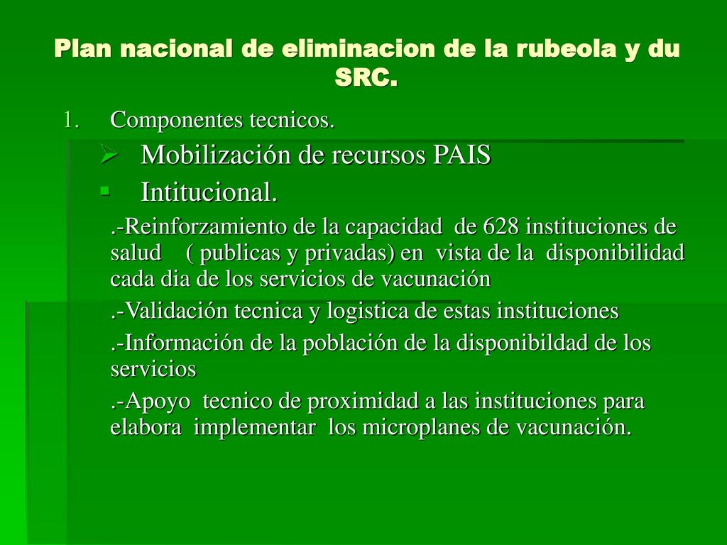 Plan nacional de eliminacion de la rubeola y du SRC.