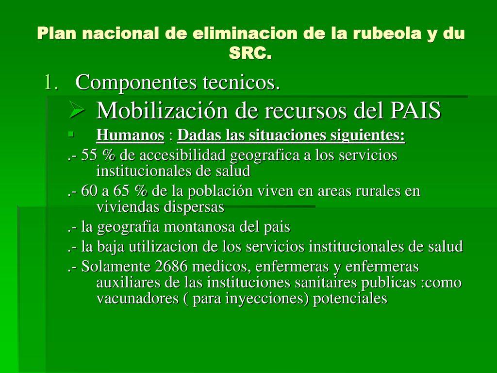 Plan nacional de eliminacion de la rubeola y du SRC.