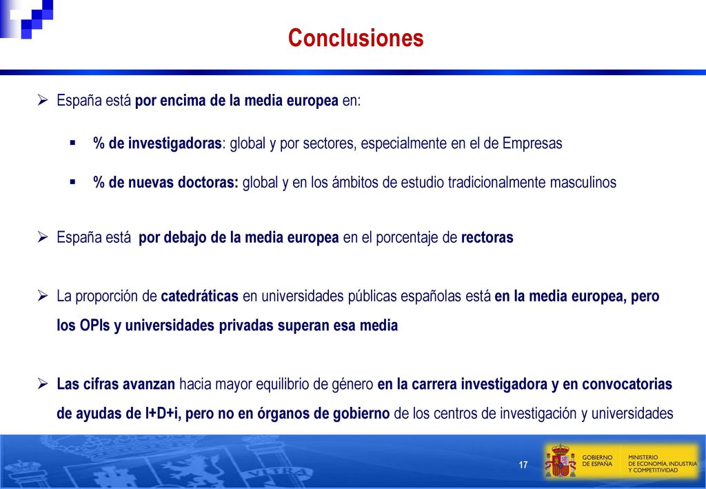 Conclusiones España está por encima de la media europea en: