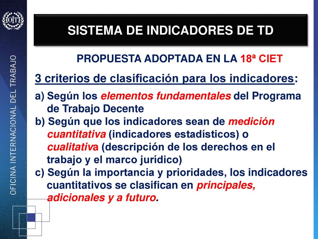 SISTEMA DE INDICADORES DE TD PROPUESTA ADOPTADA EN LA 18ª CIET
