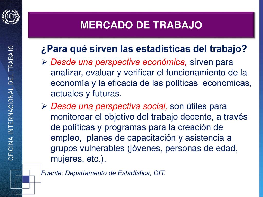 MERCADO DE TRABAJO ¿Para qué sirven las estadísticas del trabajo