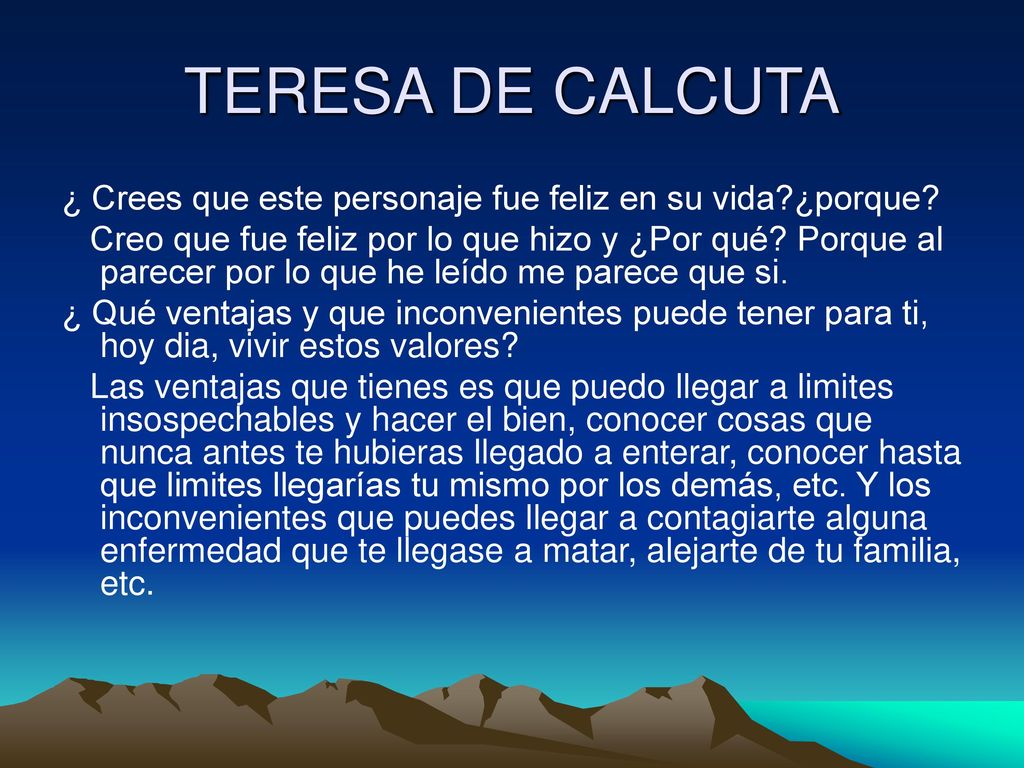 TERESA DE CALCUTA ¿ Crees que este personaje fue feliz en su vida ¿porque