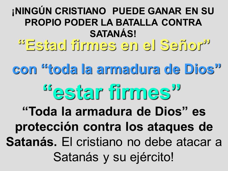 Estad firmes en el Señor con toda la armadura de Dios