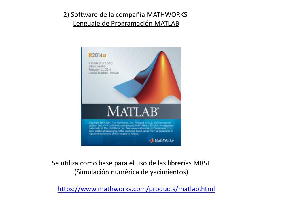 2) Software de la compañía MATHWORKS Lenguaje de Programación MATLAB