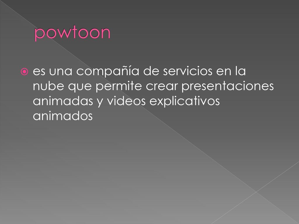 powtoon es una compañía de servicios en la nube que permite crear presentaciones animadas y videos explicativos animados.