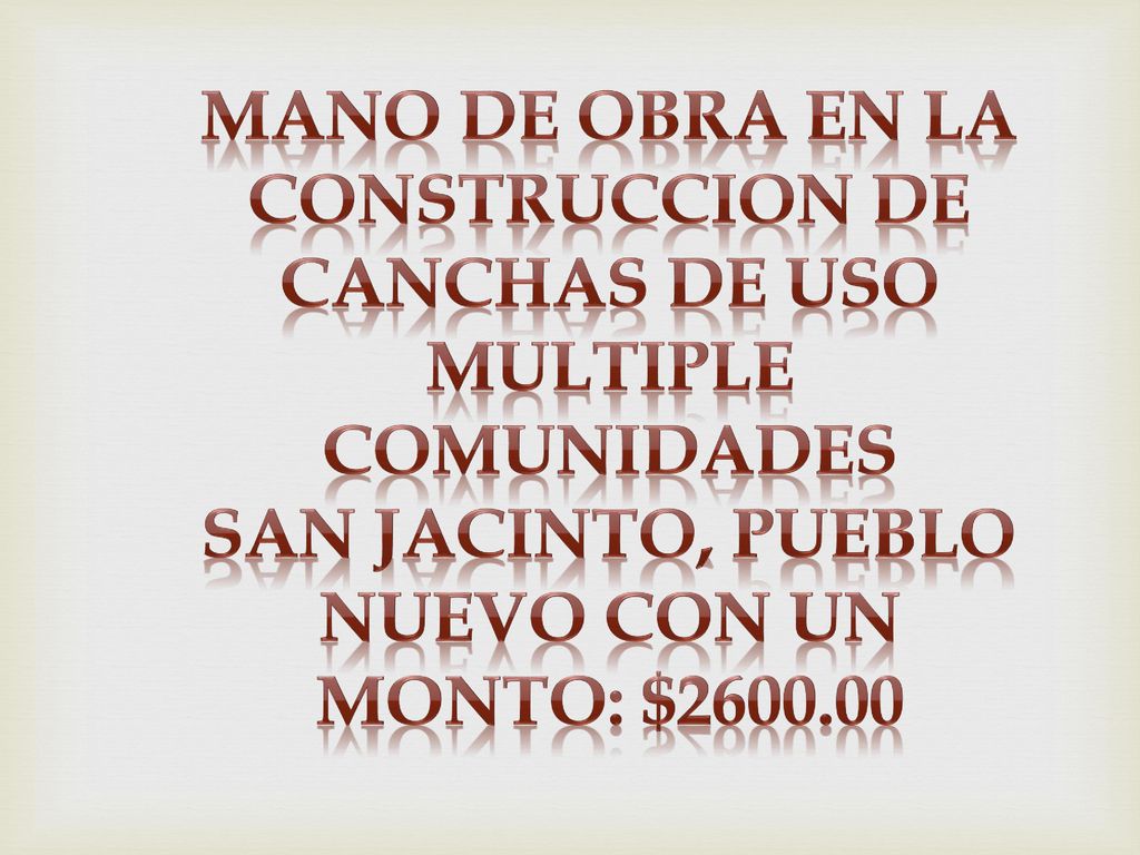 MANO DE OBRA EN LA CONSTRUCCION DE CANCHAS DE USO MULTIPLE COMUNIDADES