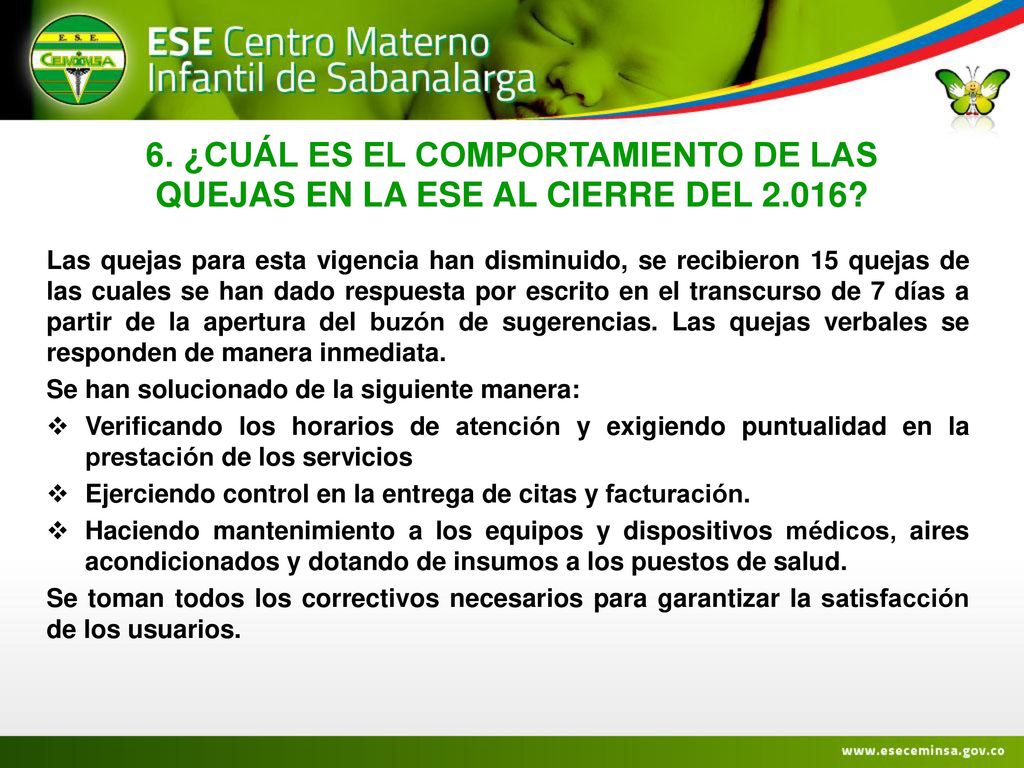 6. ¿CUÁL ES EL COMPORTAMIENTO DE LAS QUEJAS EN LA ESE AL CIERRE DEL 2