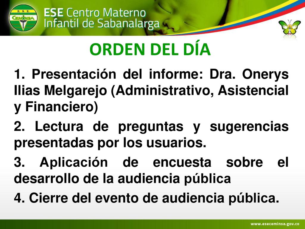ORDEN DEL DÍA 1. Presentación del informe: Dra. Onerys Ilias Melgarejo (Administrativo, Asistencial y Financiero)