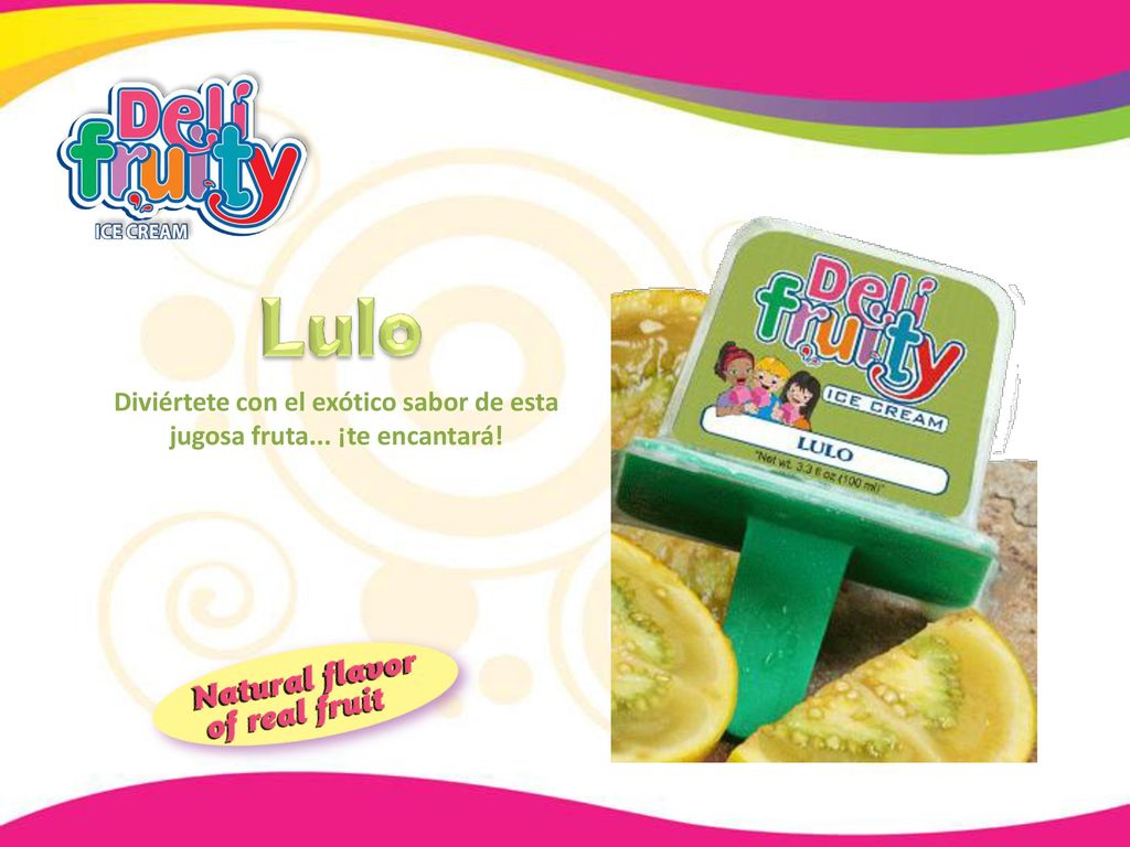 Diviértete con el exótico sabor de esta jugosa fruta... ¡te encantará!