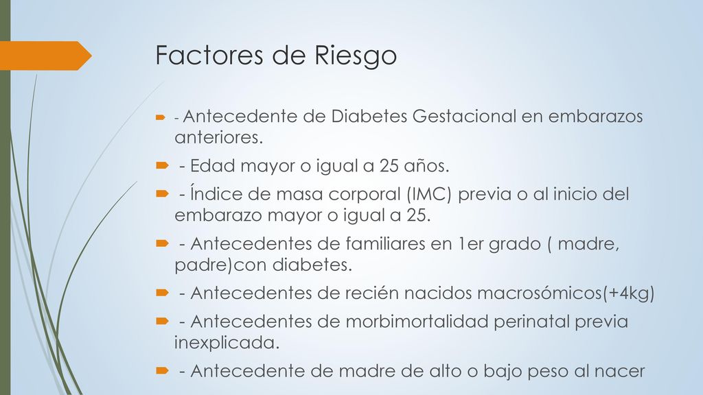 Factores de Riesgo - Edad mayor o igual a 25 años.