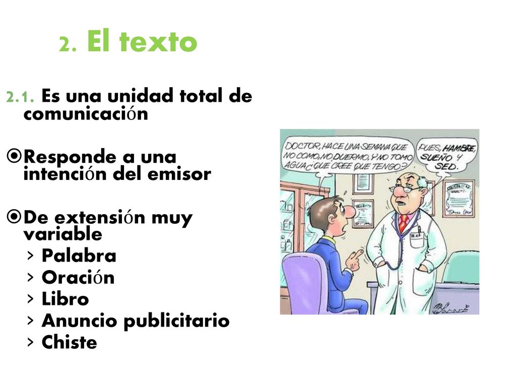 2. El texto 2.1. Es una unidad total de comunicación