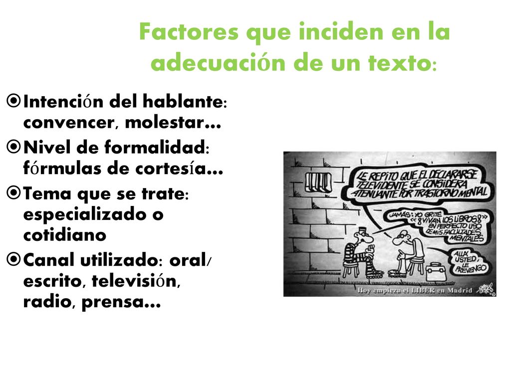 Factores que inciden en la adecuación de un texto: