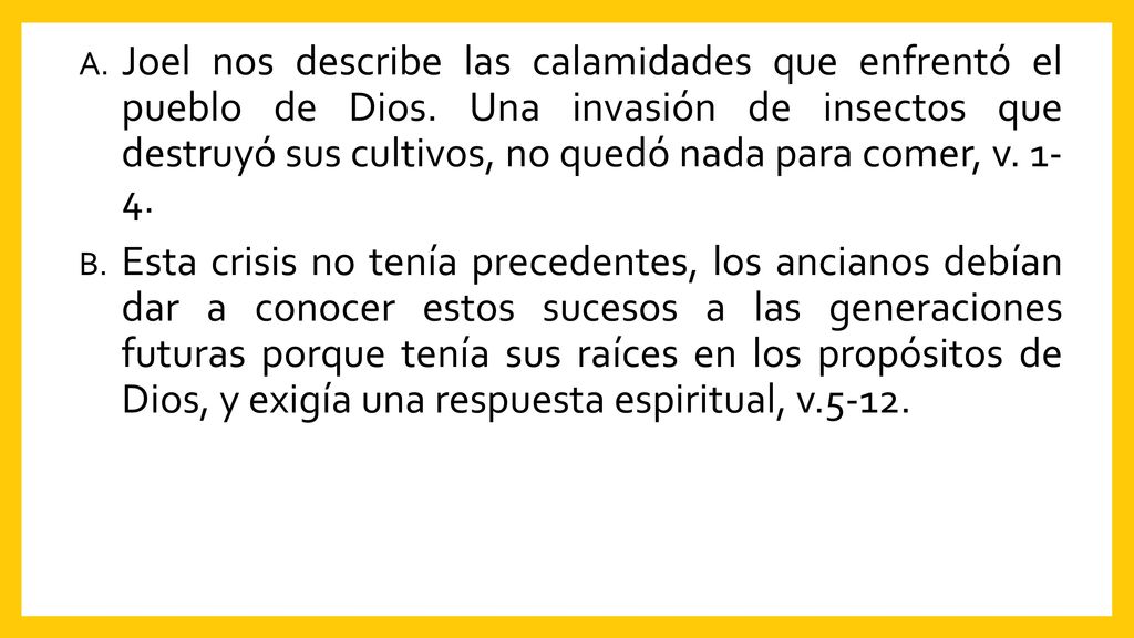 Joel nos describe las calamidades que enfrentó el pueblo de Dios
