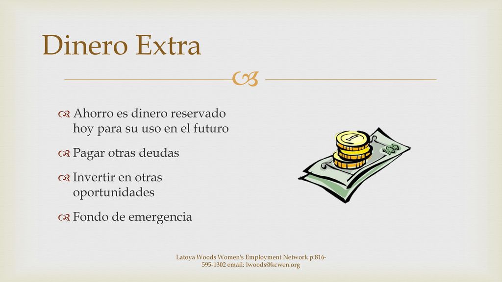 Dinero Extra Ahorro es dinero reservado hoy para su uso en el futuro