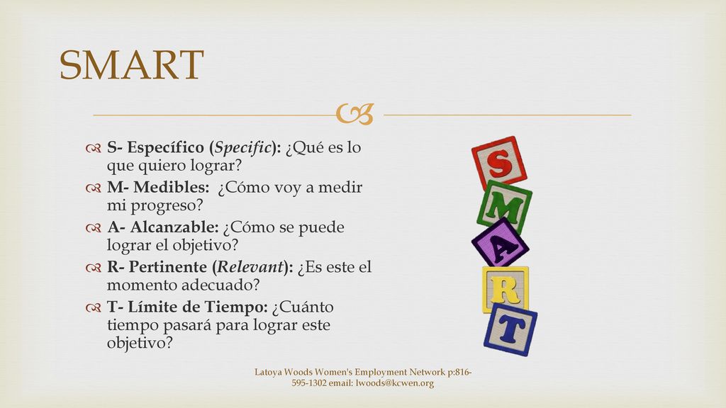 SMART S- Específico (Specific): ¿Qué es lo que quiero lograr