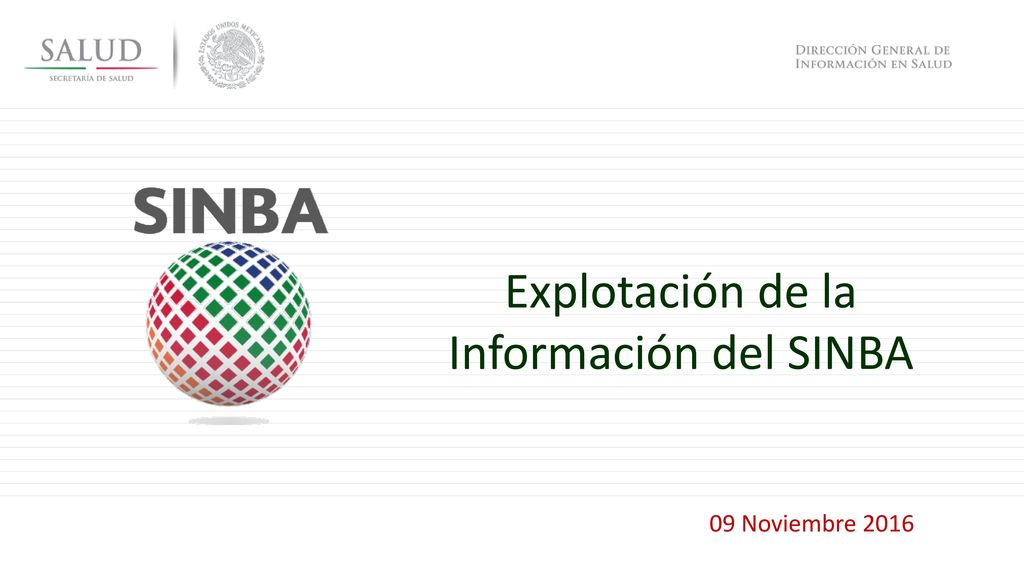 Explotación de la Información del SINBA 09 Noviembre 2016