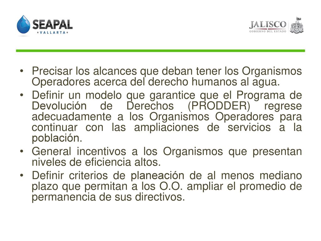 Precisar los alcances que deban tener los Organismos Operadores acerca del derecho humanos al agua.