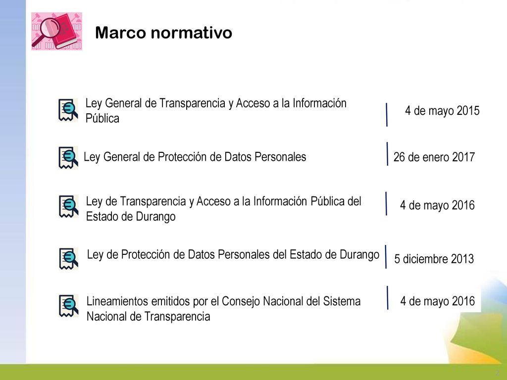 Marco normativo Ley General de Transparencia y Acceso a la Información Pública. 44 de mayo Ley General de Protección de Datos Personales.